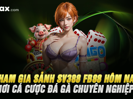 Tham Gia Sảnh SV388 FB88 Hôm Nay – Nơi Cá Cược Đá Gà Chuyên Nghiệp!