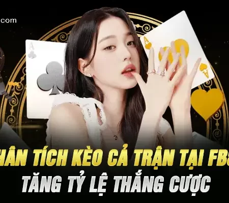 Phân Tích Kèo Cả Trận Tại Fb88 – Tăng Tỷ Lệ Thắng Cược