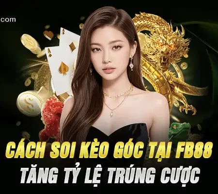 Cách Soi Kèo Góc Tại Fb88 – Tăng Tỷ Lệ Trúng Cược