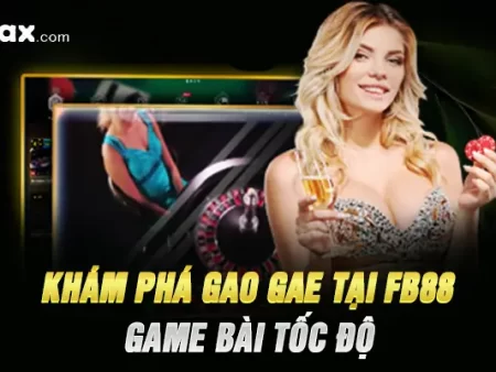 Khám Phá Gao Gae Tại Fb88 – Game Bài Tốc Độ
