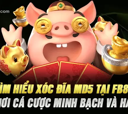 Tìm Hiểu Xóc Đĩa MD5 Tại Fb88 – Trò Chơi Cá Cược Minh Bạch Và Hấp Dẫn