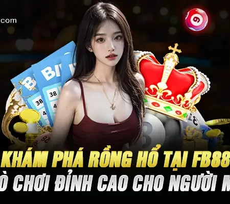 Khám Phá Rồng Hổ Tại Fb88 – Trò Chơi Đỉnh Cao Cho Người Mới